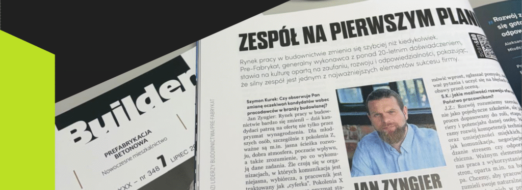 Zespół na pierwszym planie. Jan Zyngier w wywiadzie dla Builder Polska